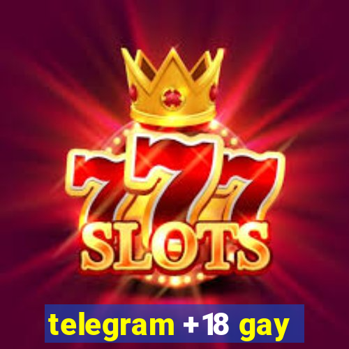 telegram +18 gay